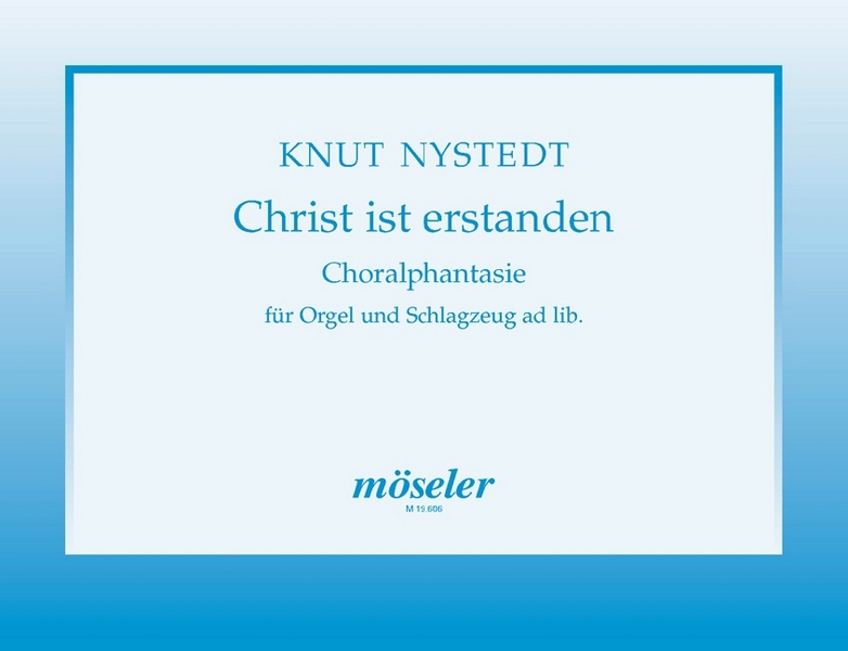 Christ ist erstanden - Choralfantasie  für Orgel und Schlagzeug ad lib.  