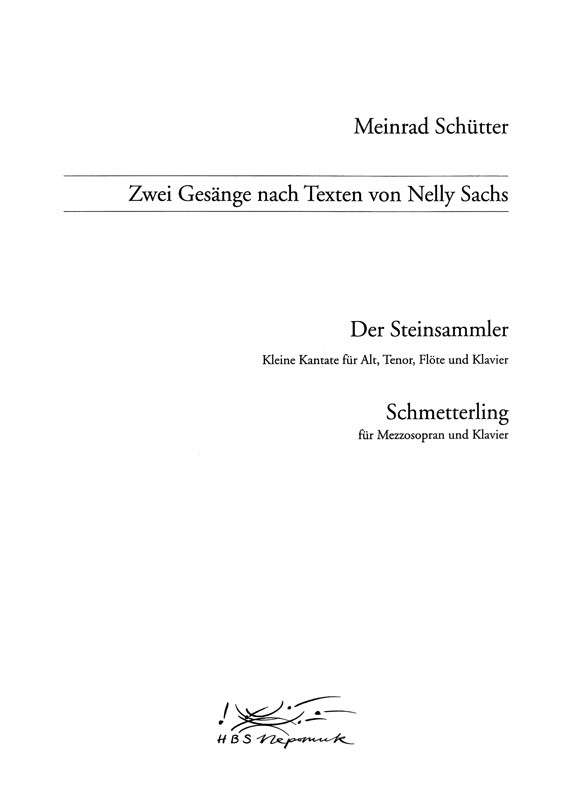 2 Gesänge nach Texten von Nelly Sachs  für Singstumme(n) und Instrumente  