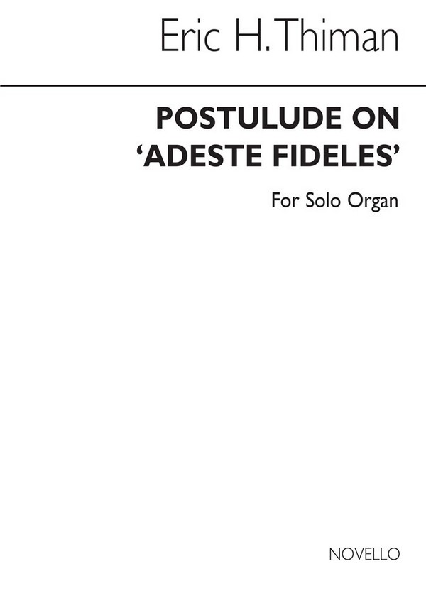 Postlude on Adeste fideles  for solo organ  Sonderanfertigung