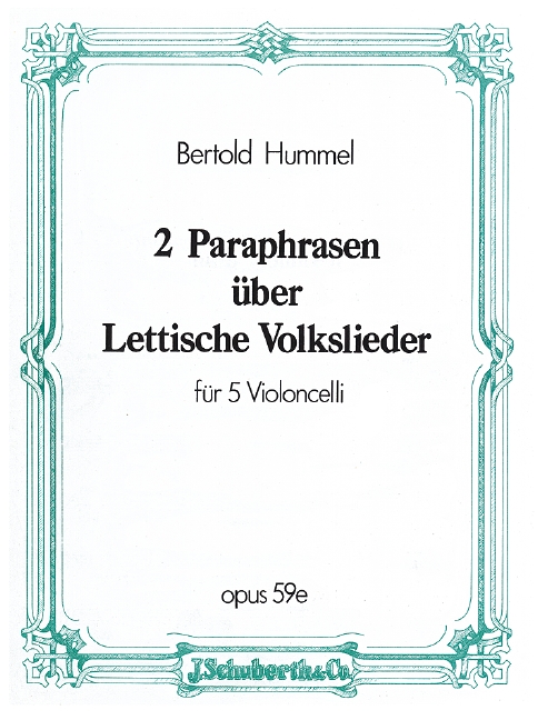 2 Paraphrasen über lettische Volkslieder op. 59e  für 5 Violoncelli  Partitur und Stimmen