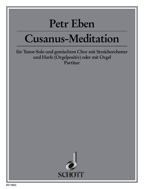 Cusanus-Meditation  für gemischten Chor (SATB) mit Tenor solo, Streichorchester und Harfe   Partitur