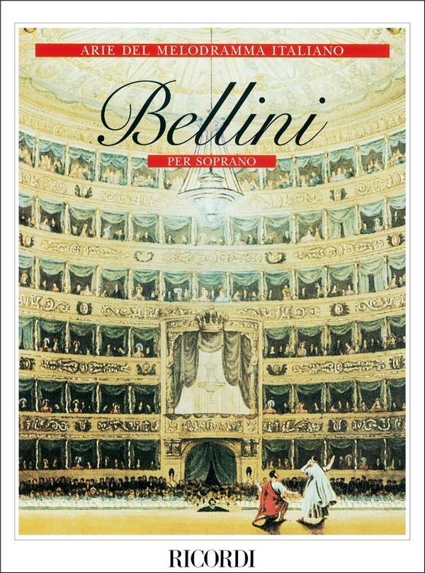 Bellini per soprano - arie del melodramma italiana  per soprano e pianoforte  