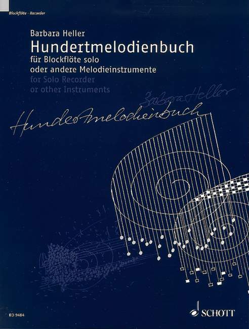 Hundertmelodienbuch  für Blockflöte solo oder andere Melodieinstrumente  