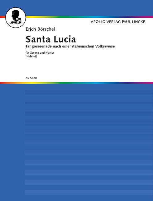 Santa Lucia (Tango Serenade)  für Gesang und Klavier  NEBHUT, E.,TEXT