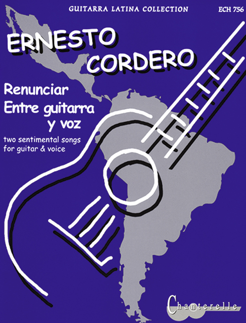 Renunciar / Entre Guitarra y voz (2 sentimental songs)  for guitar and voice (span)  