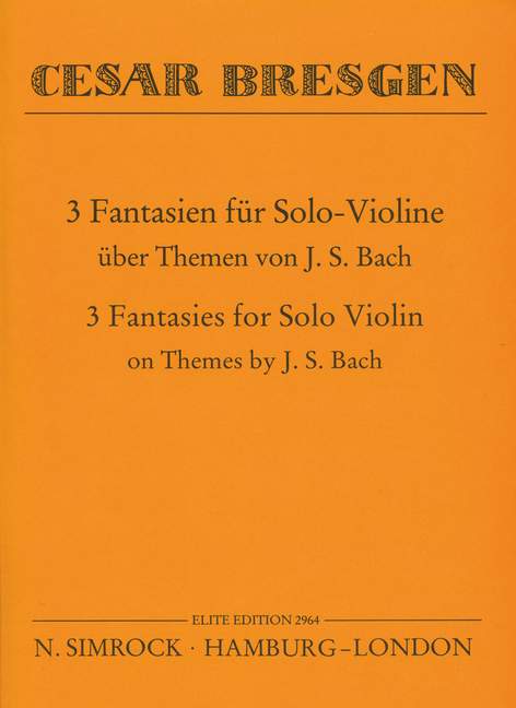 3 Fantasien über Themen von Bach  für Violine solo  