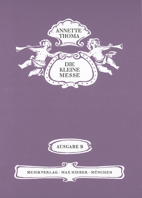 Die kleine Messe Ausgabe B  für Bläser, gem Chor und Orgel  Partitur (= Orgelstimme)