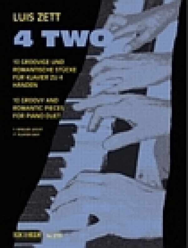 4 Two 10 groovige und romantische  Stücke für Klavier zu 4 Händen  
