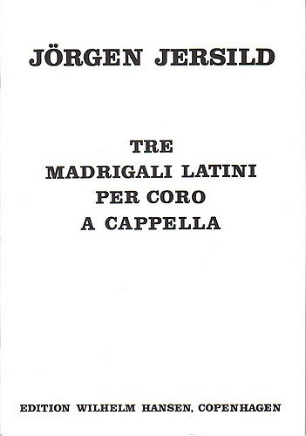 3 madrigali latini  per coro a cappella  Partitur (la/en/dän)