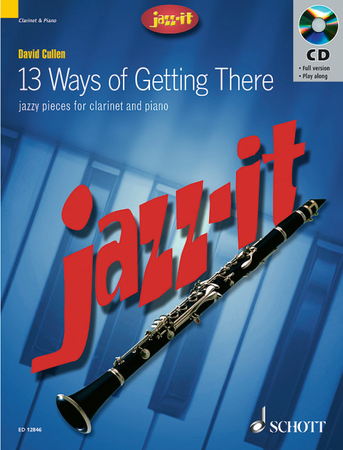 13 Ways of getting there (+CD)  for clarinet and piano  Jazz it