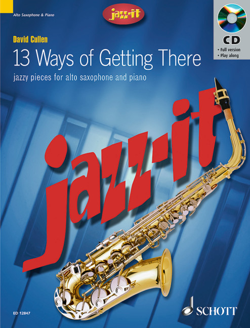 13 ways of getting there (+CD)  for alto saxophone and piano  Jazz it