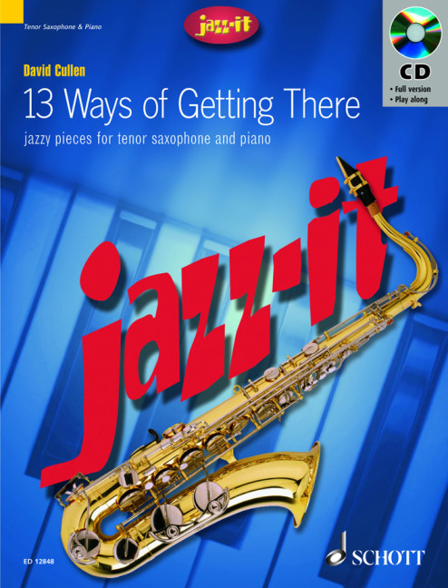 13 ways of getting there (+CD)  for tenor saxophone and piano  Jazz it