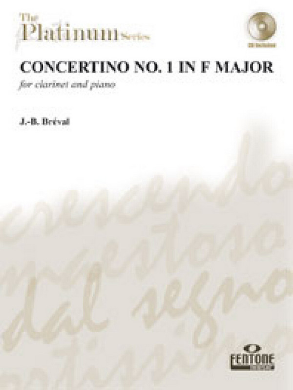 Concertino f major no.1 (+CD)  for clarinet and piano  The Platinum Series