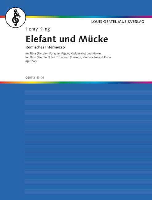 Elefant und Mücke op.520  für Flöte (Picc/Trp), Posaune (Fag/Euph/Vc) und Klavier  Stimmen