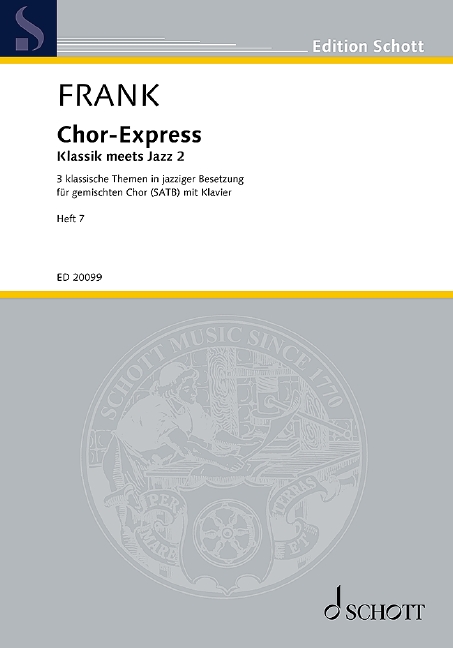 Chor-Express Heft 7  für gemischten Chor (SATB) mit Klavier  Partitur