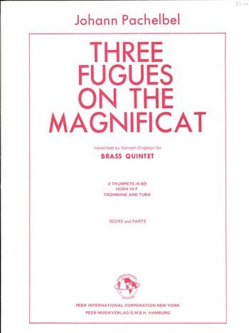 3 Fugues on the Magnificat  for 2 trumpets, horn in F, trombone and tuba  score and parts