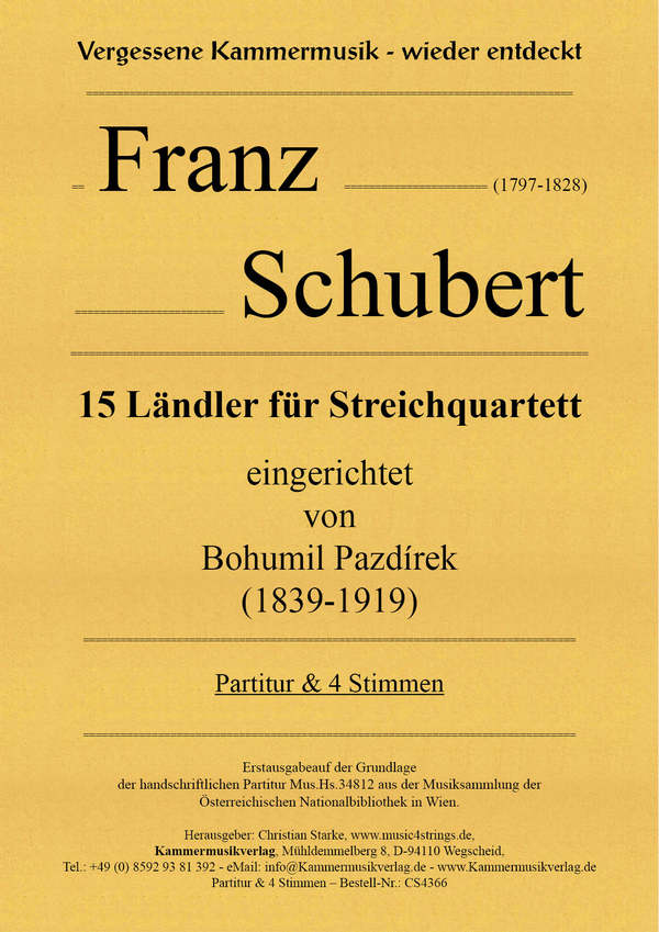15 Ländler für Streichquartett  für 2 Violinen, Viola und Violoncello  Partitur und Stimmen