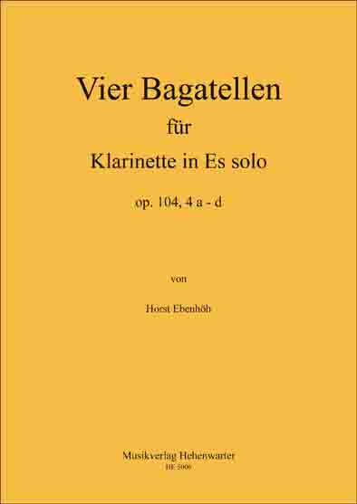 4 Bagatellen für Klarinette solo (Es) Op.104,4 a-d  für Klarinette in Es  Noten