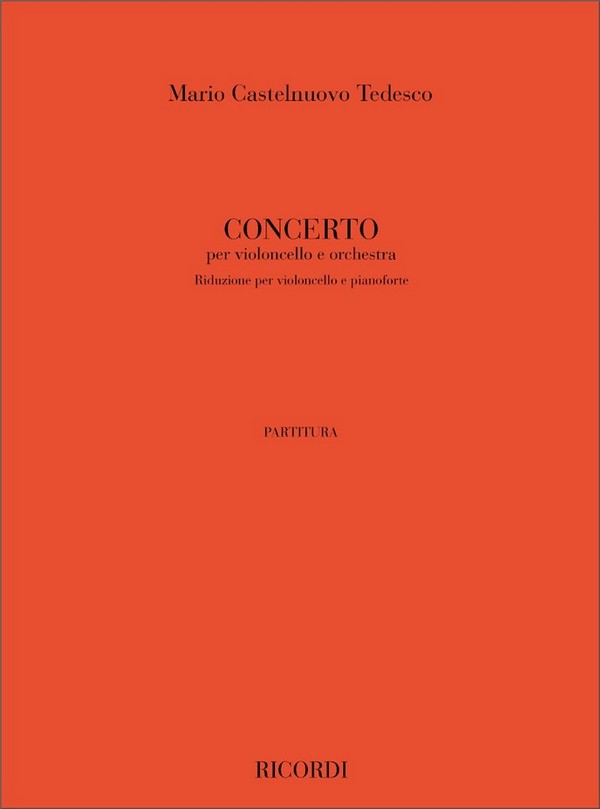 Concerto per violoncello e orchestra  per violoncello e pianoforte  