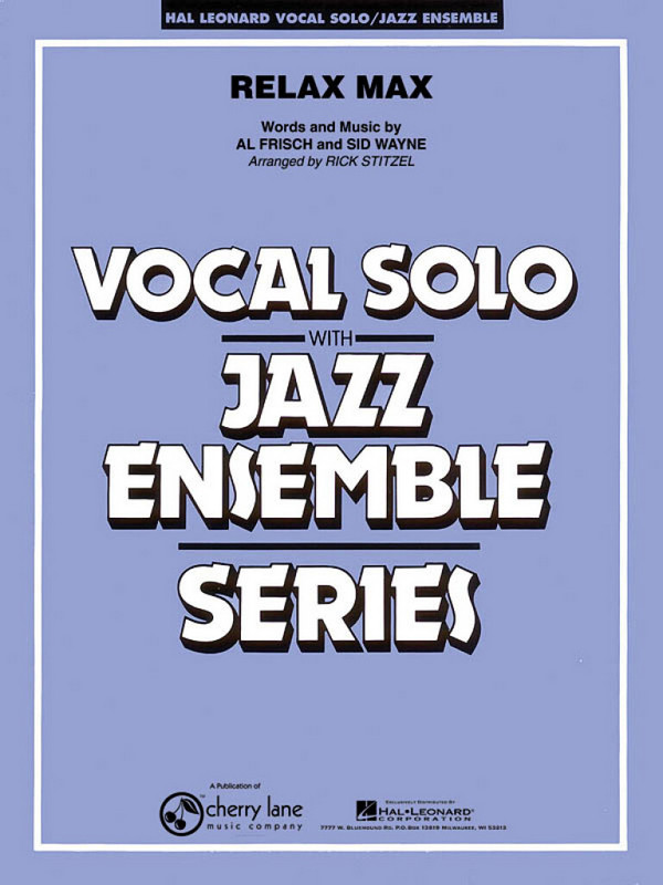 Al Frisch_Sid Wayne Relax Max  Vocal Solo and Jazz Ensemble  Partitur + Stimmen