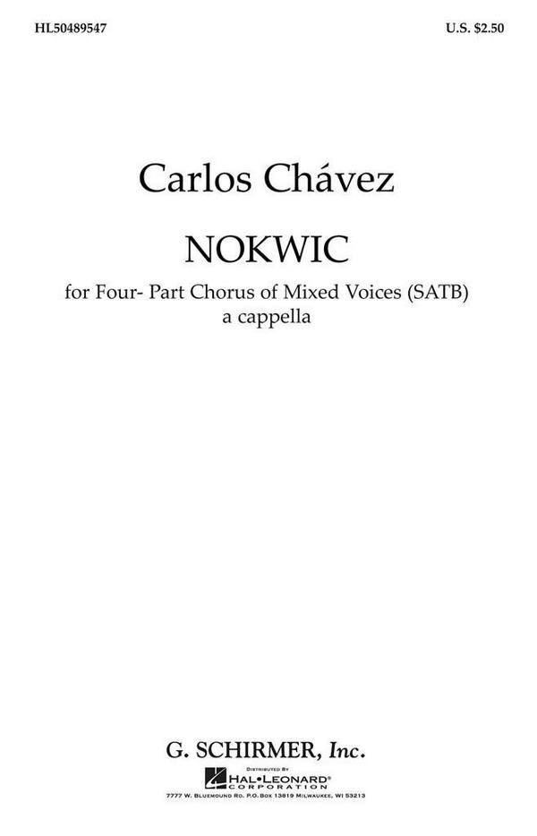 Carlos Chàvez, Nokwic  SATB  Chorpartitur