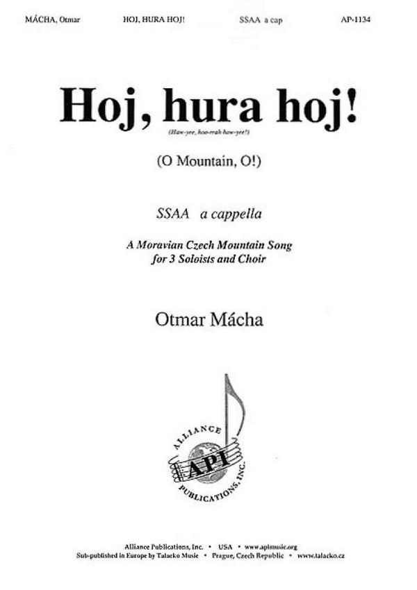 Otmar Mácha, Hoj, hura hoj! (O Mountain, O!)  SSAA a Cappella  Chorpartitur
