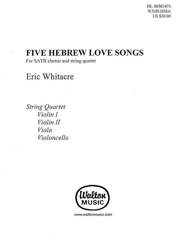 5 Hebrew Love Songs  for mixed chorus and string quartet  set of parts