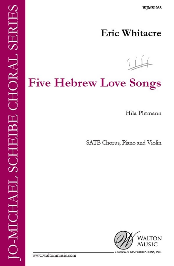 Five Hebrew Love Songs  for mixed chorus and string quartet  score