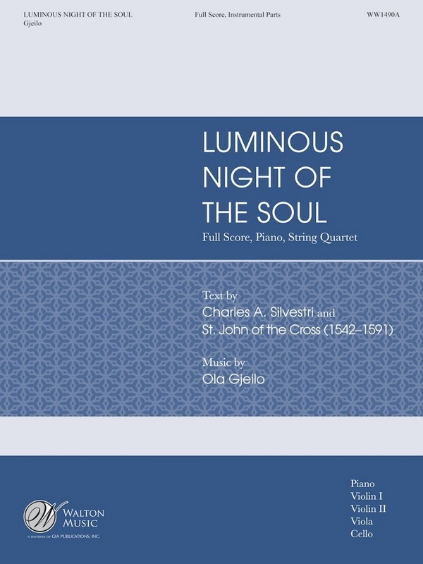 Luminous Night of the Soul  for mixed chorus, string quartet and piano  score and parts