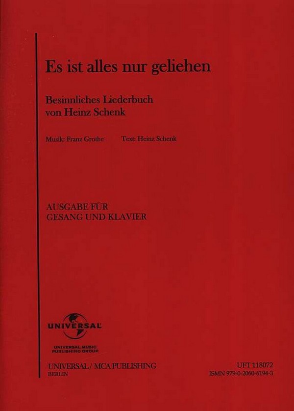 Es ist alles nur geliehen - Besinnliches Liederbuch von Heinz Schenk  für Gesang und Klavier  