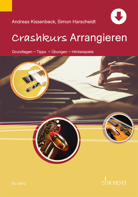 Crashkurs Arrangieren (+Online Audio)  Grundlagen, Tipps, Übungen, Hörbeispiele  