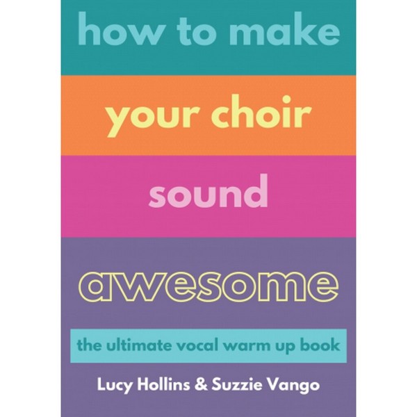 How to Make Your Choir Sound Awesome  Choir  Book