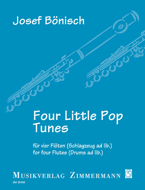 Four Little Pop Tunes  für 4 Flöten (Schlagzeug ad lib.)  Partitur und Stimmen