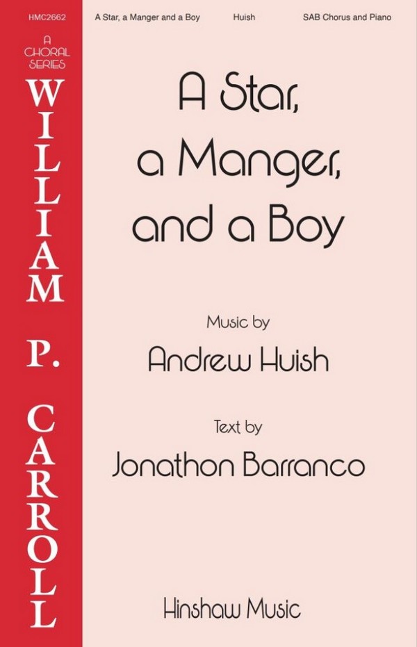 A Star, a Manger, and a Boy  SAB  Choral Score