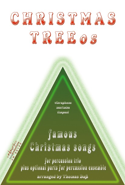 Buss, Thomas , CHRISTMAS TREEOS  for percussion trio  Partitur und Einzelstimmen