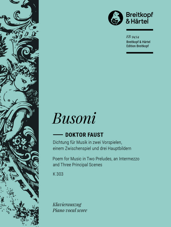 Doktor Faust K 303  für Soli, gem Chor und Orchester  Klavierauszug