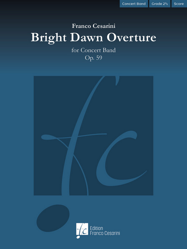 Bright Dawn Overture, Op. 59  Concert Band/Harmonie  Set