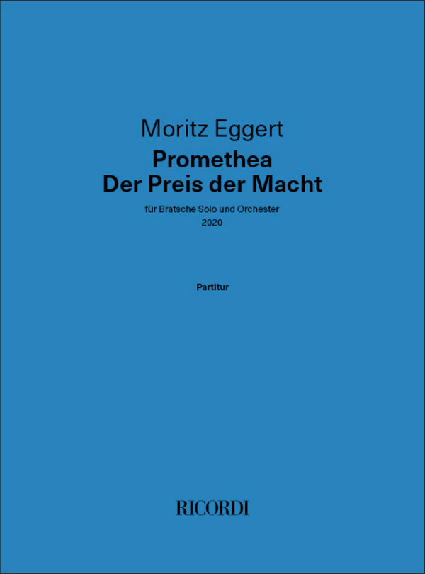 Promethea - Der Preis der Macht (2020)  für Bratsche solo und Orchester  Partitur 