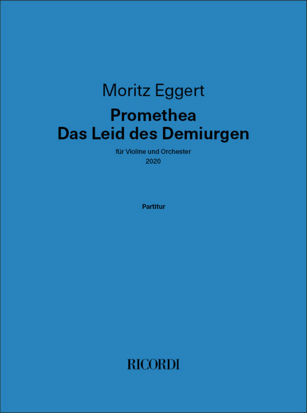 Promethea - Das Leid des Demiurgen (2020)  für Violine und Orchester  Partitur
