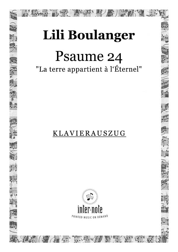 Psalm 24 'La terre appartient à l'Éternel'  Chor und Orchester  Klavierauszug