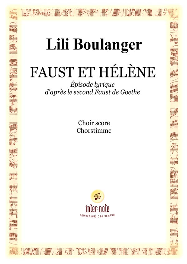 Faust et Hélène  Kantate für Chor, Orchester und Solisten  Chorpartitur