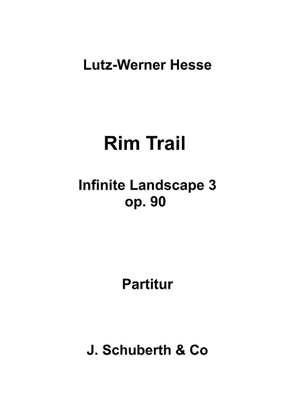 Rim Trail - Infinite Landscape 3 op.90  für Orchester  Studienpartitur in C