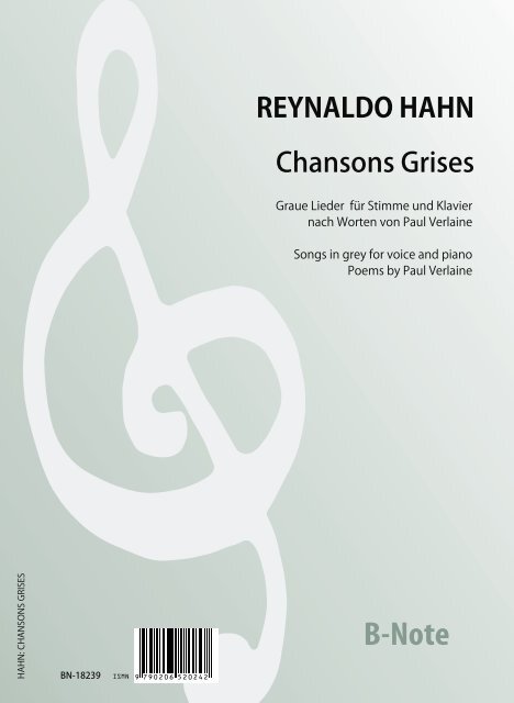 Chansons Grises  Graue Lieder für Stimme und Klavier nach Paul Verlaine  Klavier,Singstimme  Spielnoten