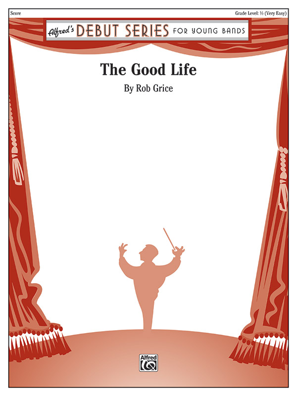 Good Life, The (c/b)  Symphonic wind band  
