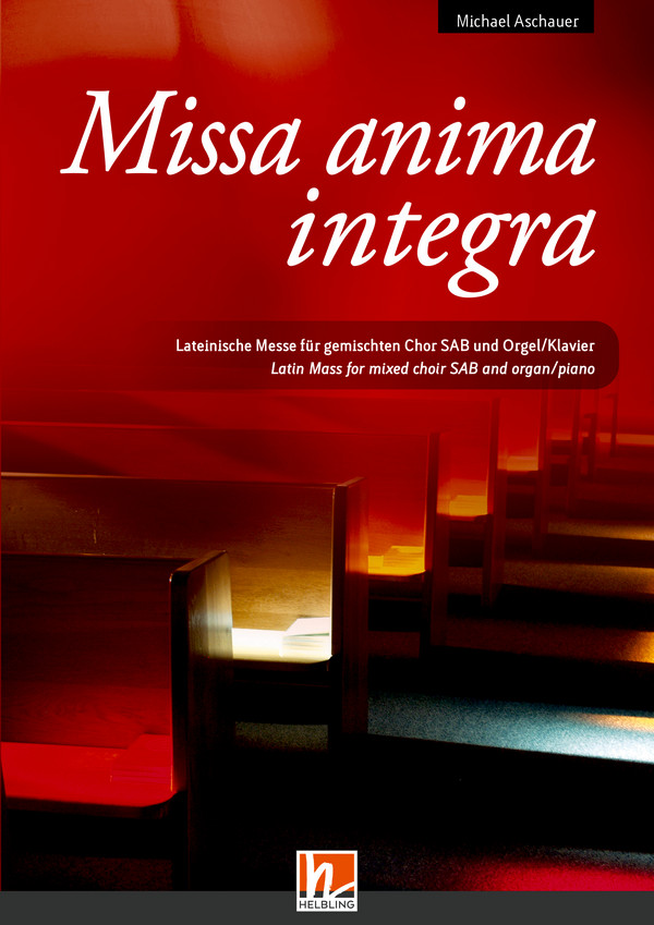 Missa anima integra    für gem Chor (SAB) und Orgel/Klavier  Chorpartitur