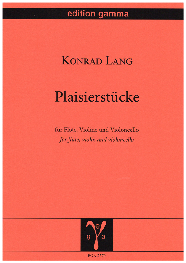 Plaisierstücke  für Flöte, Violine und Violoncello  Partitur und Stimmen