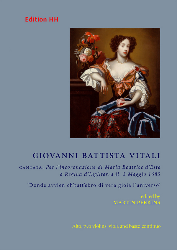 Per lincoronazione di Maria Beatrice dEste a Regina dIngliterra il 3 Maggio 1685  alto, two violins, viola & basso continuo  Full score and parts