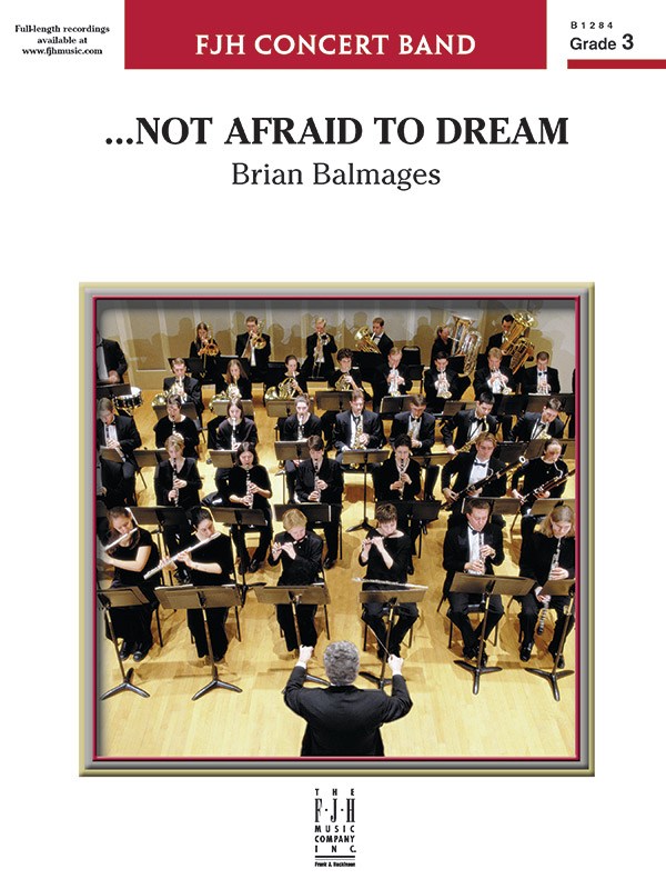 ...Not Afraid to Dream (c/b score)  Symphonic wind band  