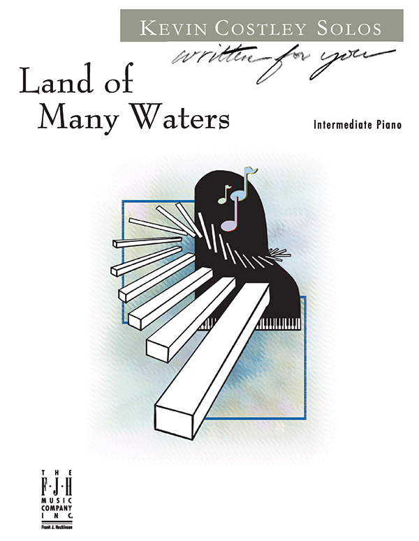 Land of Many Waters  Piano Supplemental  