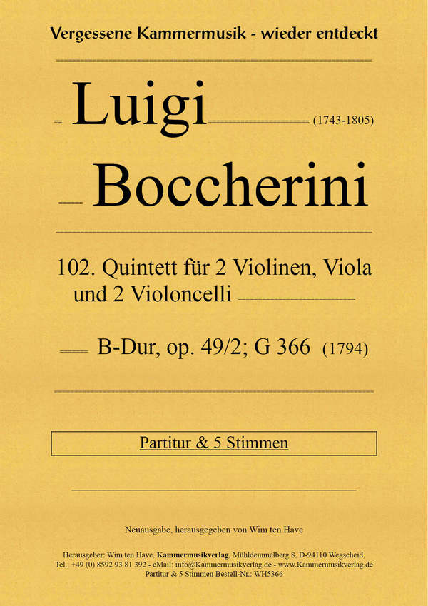 102. Quintett für 2 Violinen, Viola, und 2 Violoncelli B-Dur, op. 49/2' G 366    